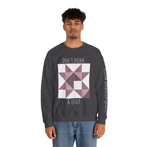 Don't Drink and Quilt Crewneck - Image 27